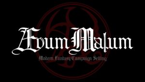 Ævum Malum Modern, Dark Urban Fantasy Campaign Setting